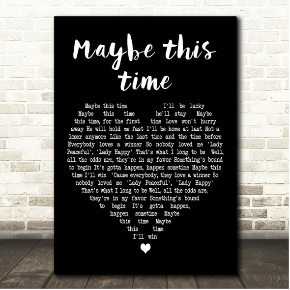 Liza Minnelli Maybe This Time Black Heart Song Lyric Print