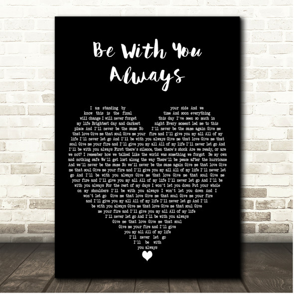 Mighty Oak Be With You Always Black Heart Song Lyric Print