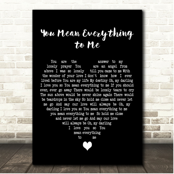 Neil Sedaka You Mean Everything to Me Black Heart Song Lyric Print