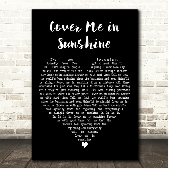 P!nk & Willow Sage Hart Cover Me in Sunshine Black Heart Song Lyric Print