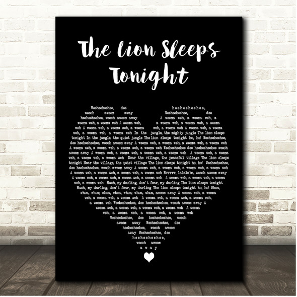 The Tokens The Lion Sleeps Tonight Black Heart Song Lyric Print