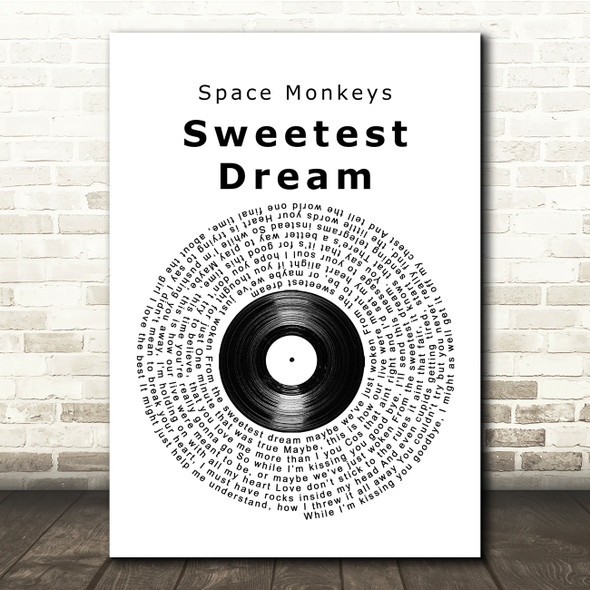 Space Monkeys Sweetest Dream Vinyl Record Song Lyric Quote Print