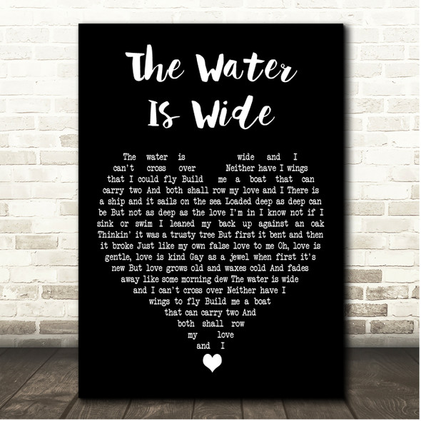 Bob Dylan The Water Is Wide Black Heart Song Lyric Print