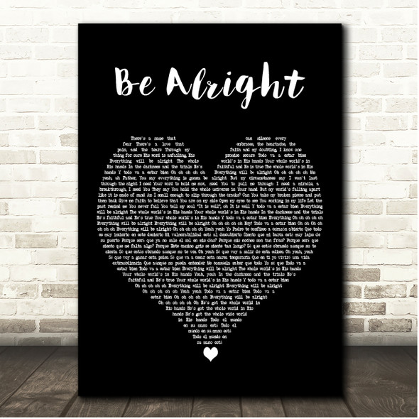 Evan Craft, Danny Gokey & Redimi2 Be Alright Black Heart Song Lyric Print