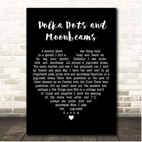 Frank Sinatra Polka Dots And Moonbeams Black Heart Song Lyric Print