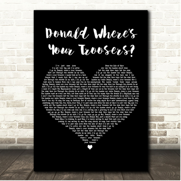 Andy stewart Donald Wheres Your Troosers Black Heart Song Lyric Print