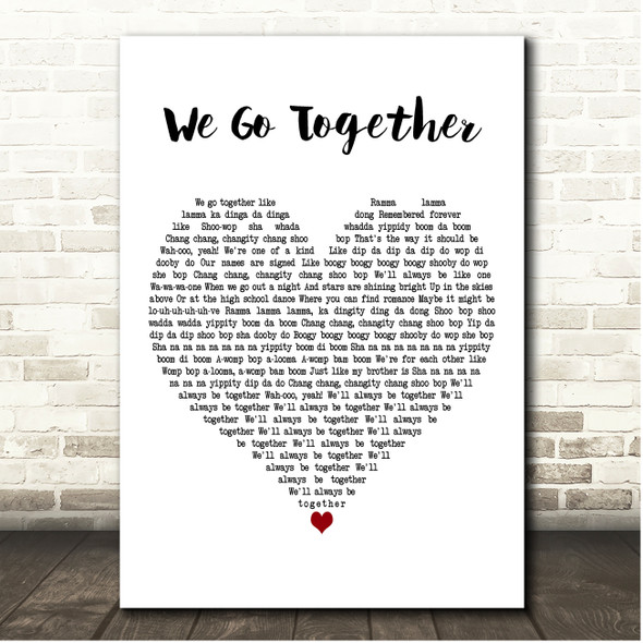 John Travolta & Olivia Newton-John We Go Together White Heart Song Lyric Print