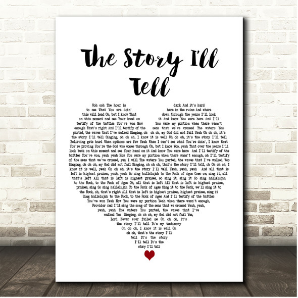 Maverick City Music The Story Ill Tell White Heart Song Lyric Print