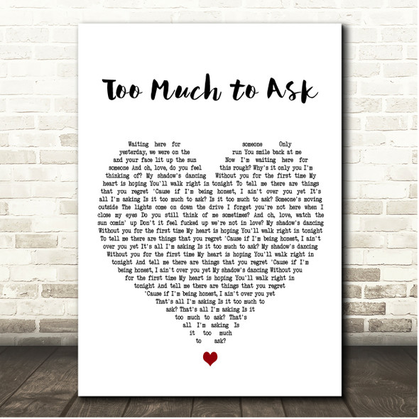 Niall Horan Too Much to Ask White Heart Song Lyric Print