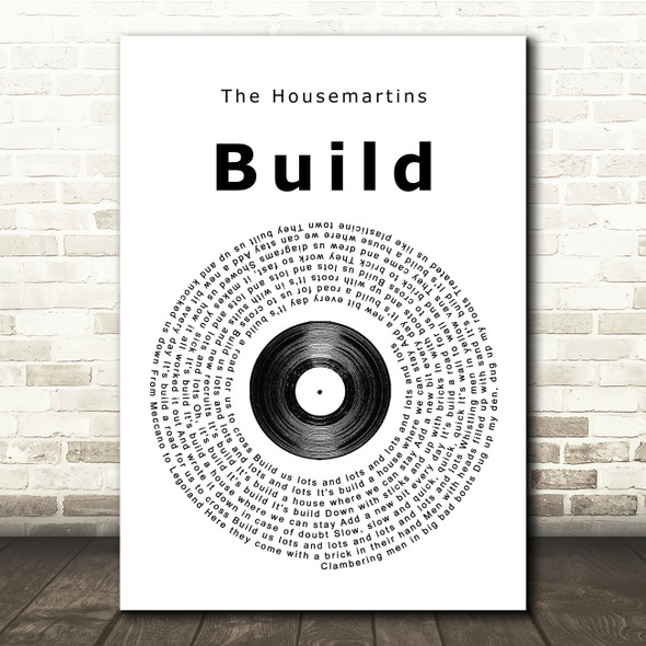 The Housemartins Build Vinyl Record Song Lyric Quote Print