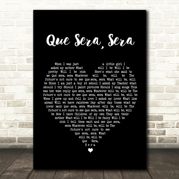 Doris Day Que Sera, Sera Black Heart Song Lyric Quote Print