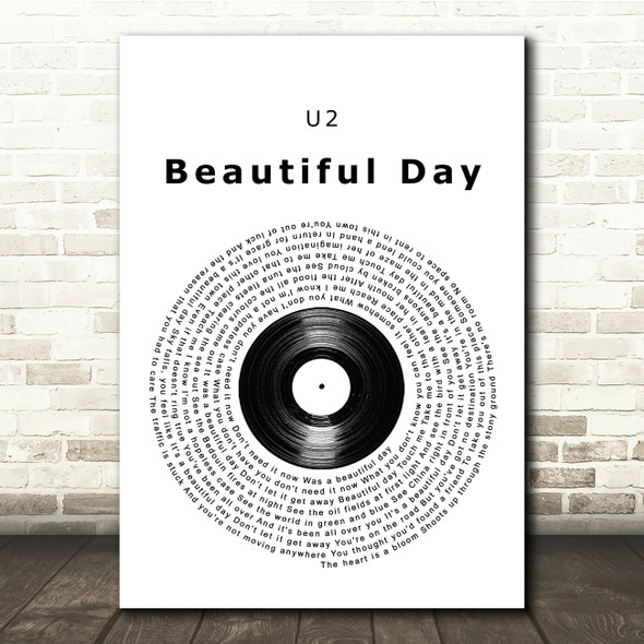 U2 Beautiful Day Vinyl Record Song Lyric Quote Print