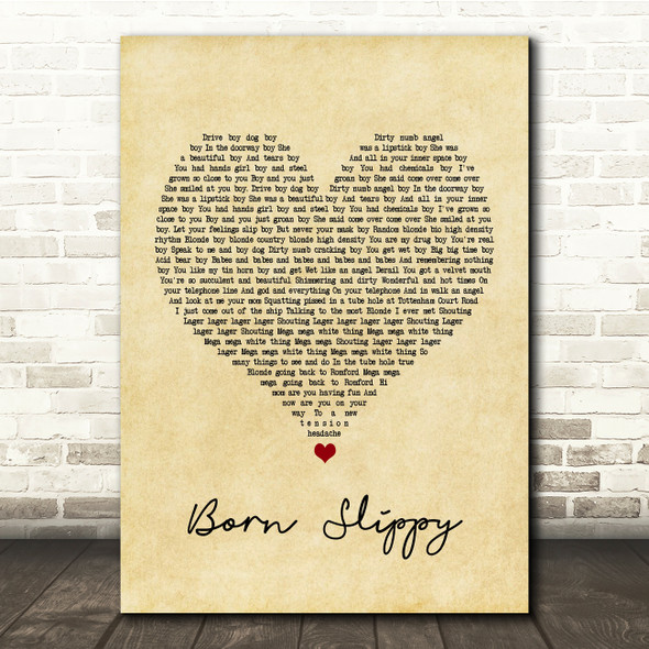 Underworld Born Slippy Vintage Heart Song Lyric Quote Print