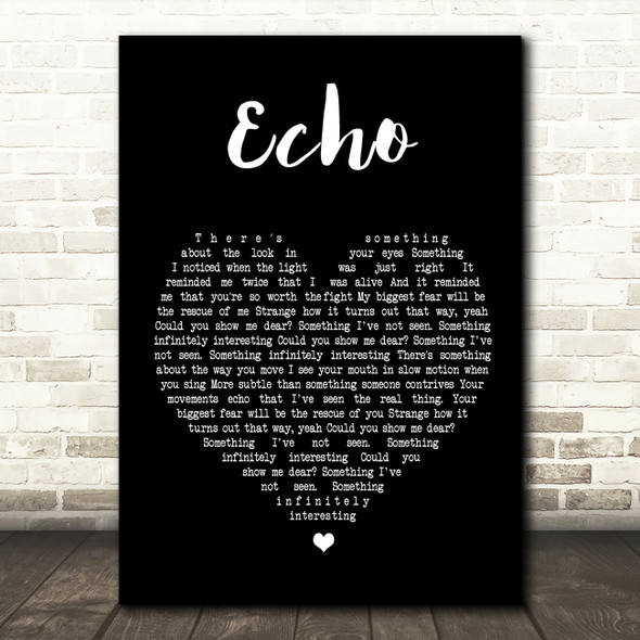 Incubus Echo Black Heart Song Lyric Quote Print