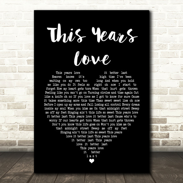 David Gray This Years Love Black Heart Song Lyric Quote Print