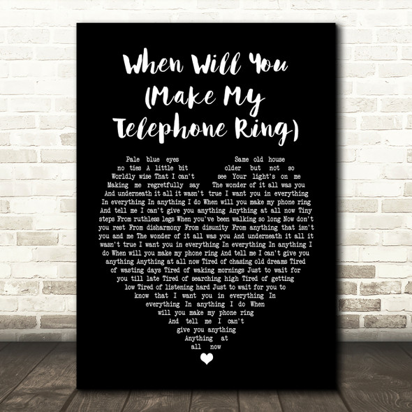 Deacon Blue When Will You (Make My Telephone Ring) Black Heart Song Lyric Print