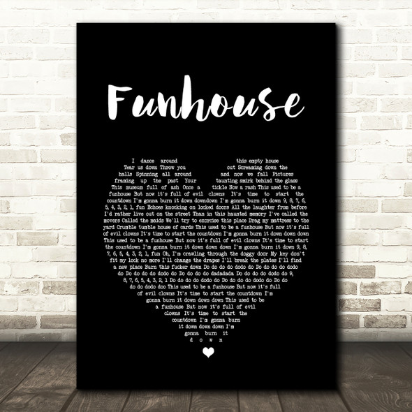 Pink Funhouse Black Heart Song Lyric Quote Print