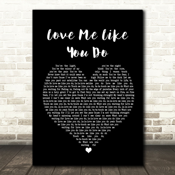 Ellie Goulding Love Me Like You Do Black Heart Song Lyric Quote Print