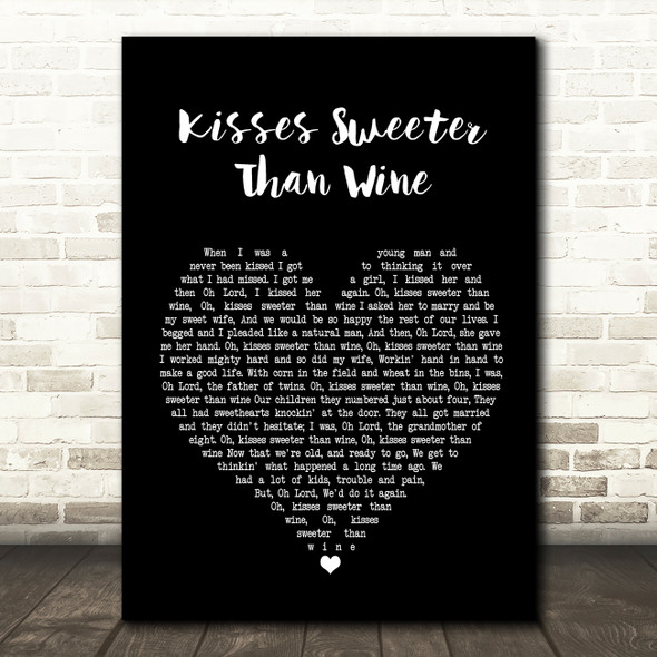 Peter, Paul And Mary Kisses Sweeter Than Wine Black Heart Song Lyric Quote Print
