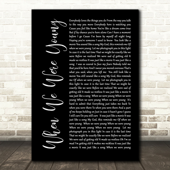 Adele When We Were Young Black Script Song Lyric Quote Print