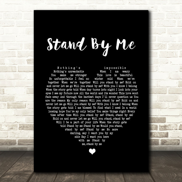 Shayne Ward Stand By Me Black Heart Song Lyric Quote Print