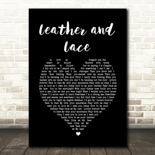 Stevie Nicks Leather And Lace Black Heart Song Lyric Quote Print