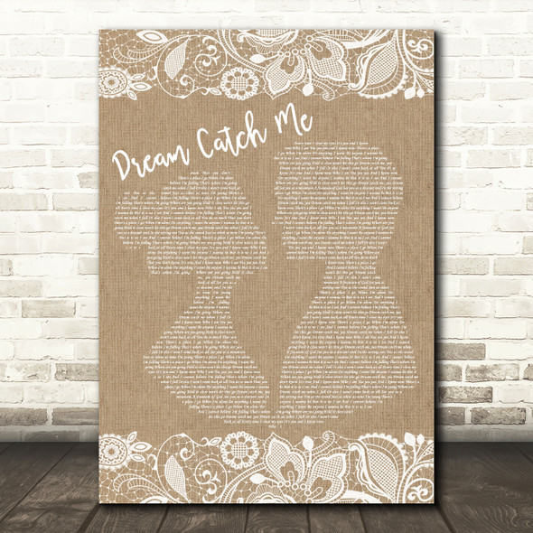 Newton Faulkner Dream Catch Me Burlap & Lace Song Lyric Quote Print