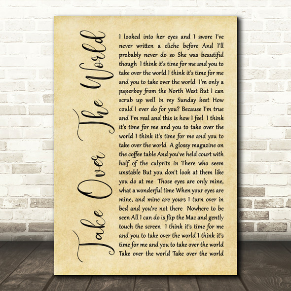 The Courteeners - Take Over The World Rustic Script Song Lyric Quote Print