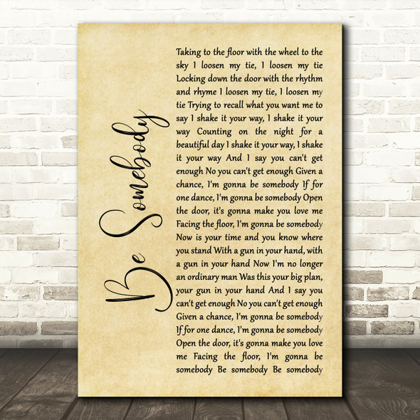 Kings Of Leon Be Somebody Rustic Script Song Lyric Quote Print