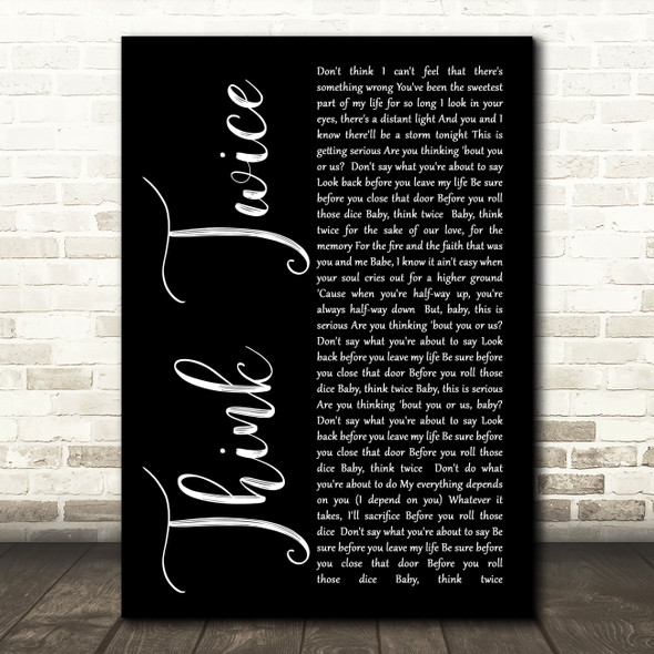 Celine Dione Think Twice Black Script Song Lyric Quote Print
