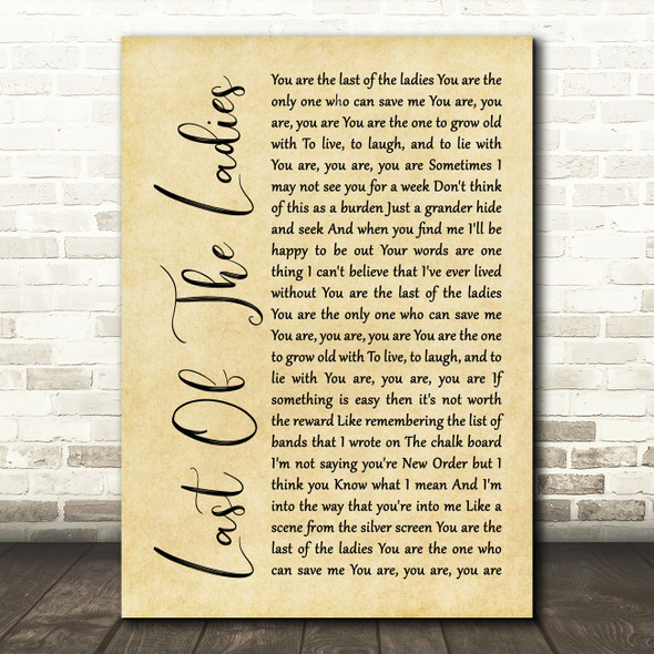 The Courteeners Last Of The Ladies Rustic Script Song Lyric Quote Print