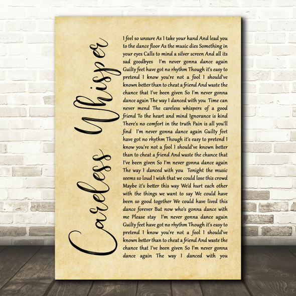 George Michael Careless Whisper Rustic Script Song Lyric Quote Print