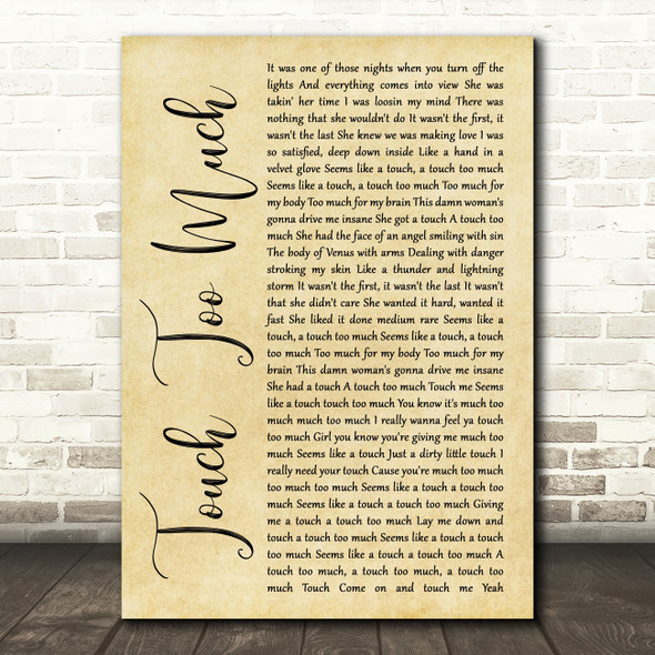 AC DC Touch Too Much Rustic Script Song Lyric Quote Print