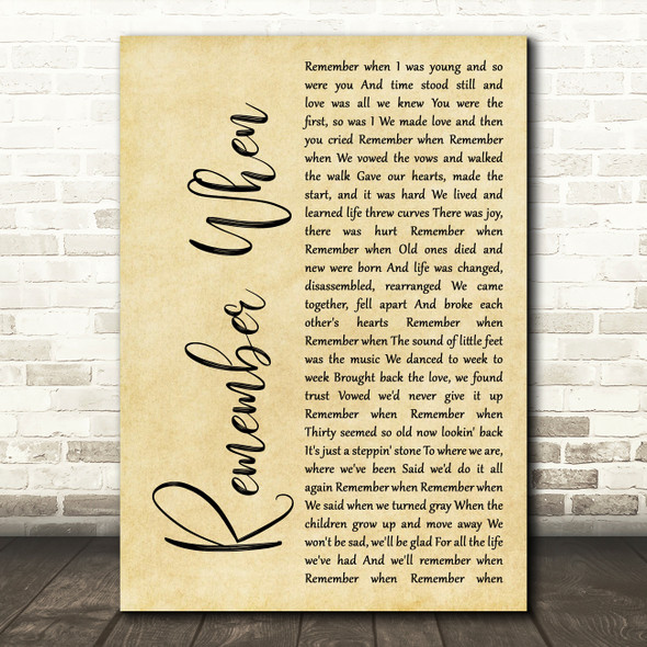 Alan Jackson Remember When Rustic Script Song Lyric Quote Print
