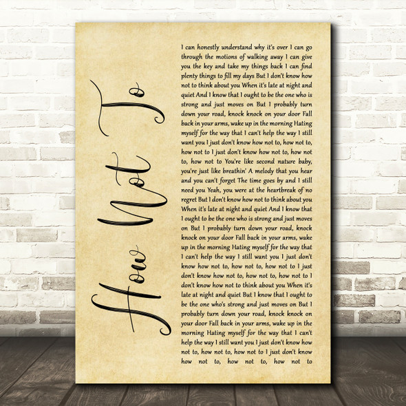 Dan + Shay How Not To Rustic Script Song Lyric Quote Print