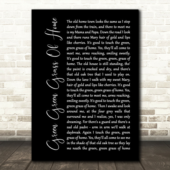 Tom Jones Green Green Grass Of Home Black Script Song Lyric Quote Print