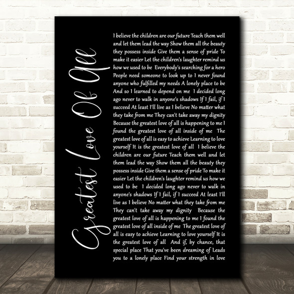 Whitney Houston Greatest Love Of All Black Script Song Lyric Quote Print