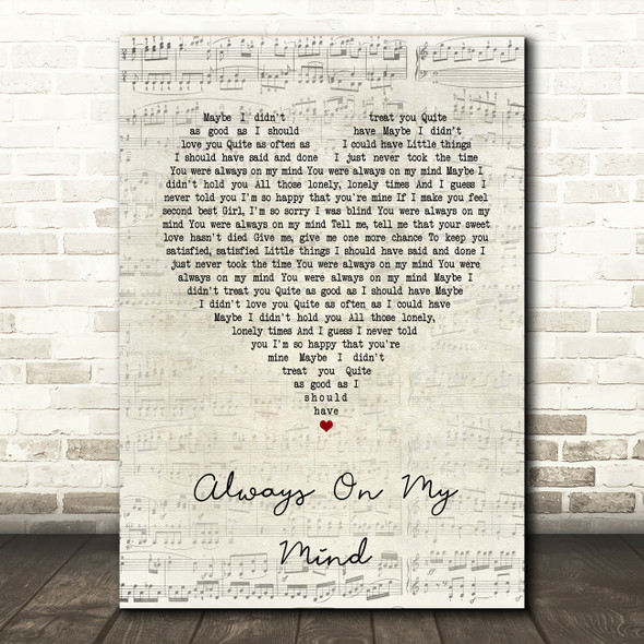 Elvis Presley Always On My Mind Script Heart Song Lyric Quote Print