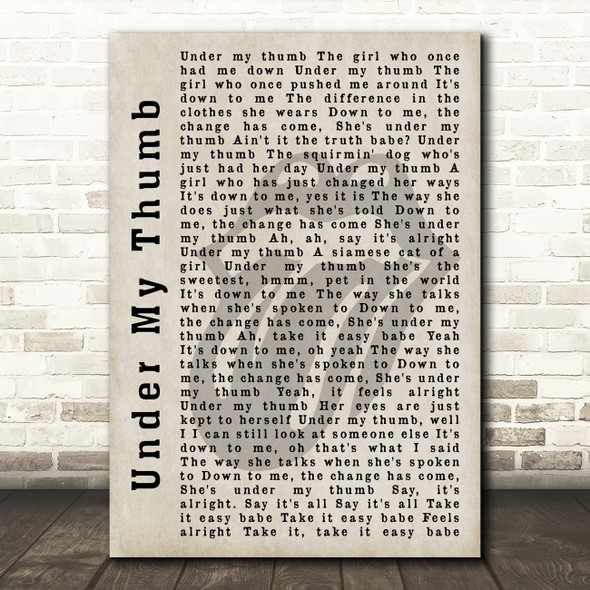 The Rolling Stones Under My Thumb Shadow Song Lyric Quote Print