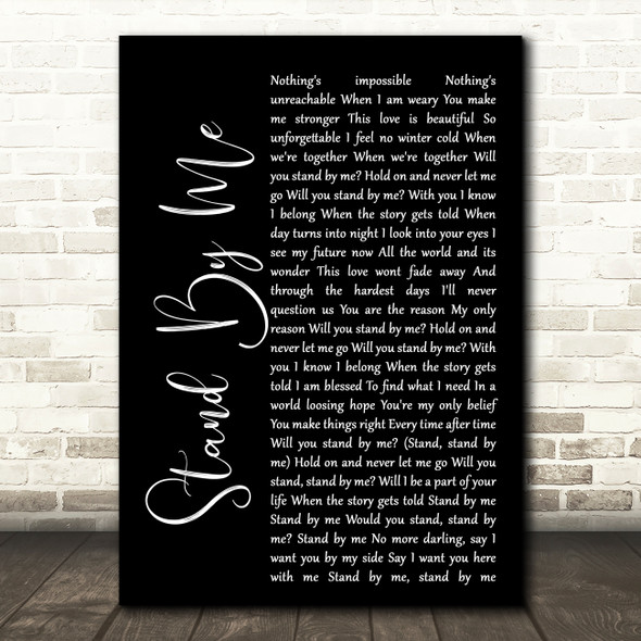Shayne Ward Stand By Me Black Script Song Lyric Quote Print