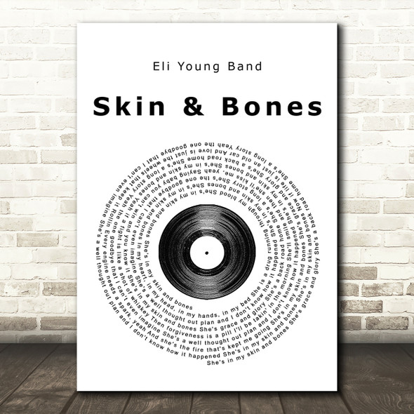 Eli Young Band Skin & Bones Vinyl Record Song Lyric Quote Print