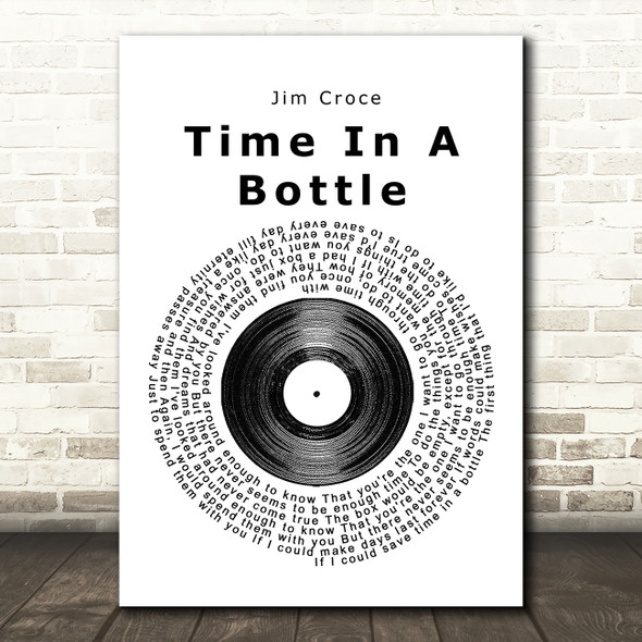 Jim Croce Time In A Bottle Vinyl Record Song Lyric Quote Print