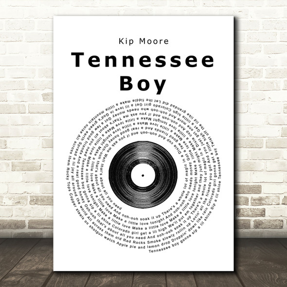 Kip Moore Tennessee Boy Vinyl Record Song Lyric Quote Print