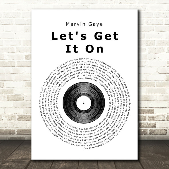 Marvin Gaye Let's Get It On Vinyl Record Song Lyric Quote Print