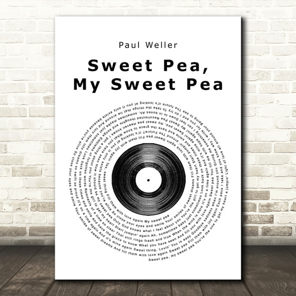 Paul Weller Sweet Pea, My Sweet Pea Vinyl Record Song Lyric Quote Print