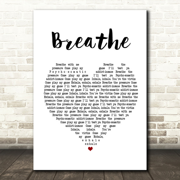 The Prodigy Breathe Heart Song Lyric Quote Print