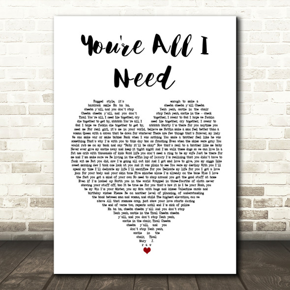 Method Man You're All I Need Heart Song Lyric Quote Print