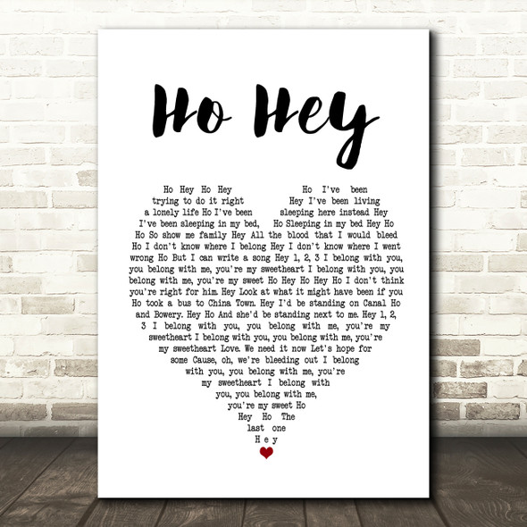 The Lumineers Ho Hey Heart Song Lyric Quote Print