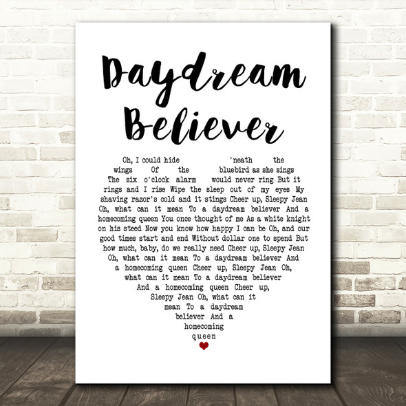 The Monkees Daydream Believer Heart Song Lyric Quote Print