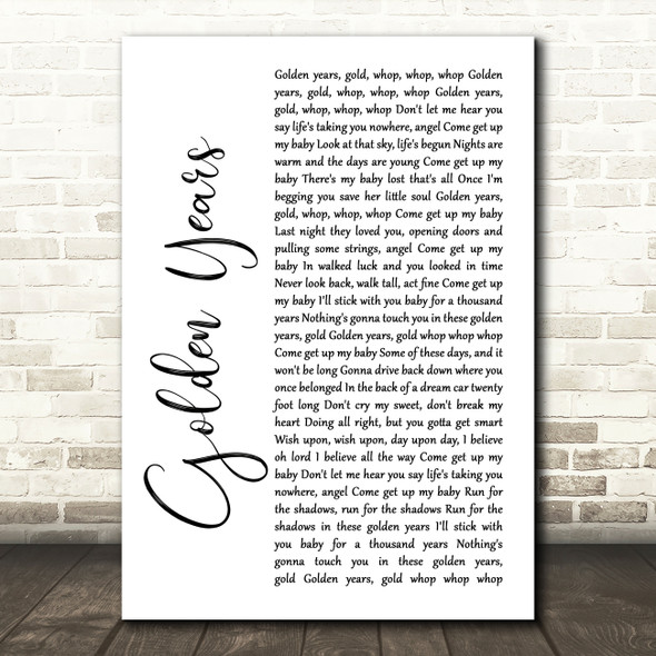David Bowie Golden Years White Script Song Lyric Quote Print